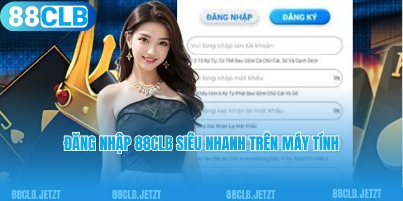 Đăng nhập 88CLB siêu nhanh trên máy tính